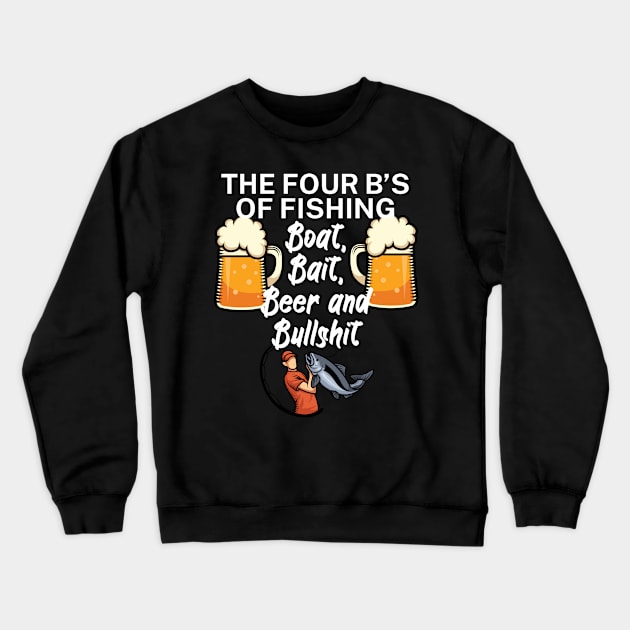 The four Bs of fishing Boat Bait Beer and Bullshit Crewneck Sweatshirt by maxcode